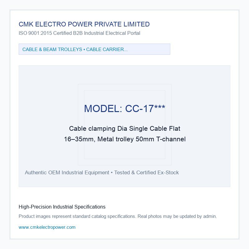 Cable clamping Dia Single Cable Flat 16–35mm, Metal trolley 50mm T-channel